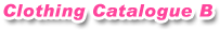 Clothing Catalogue B